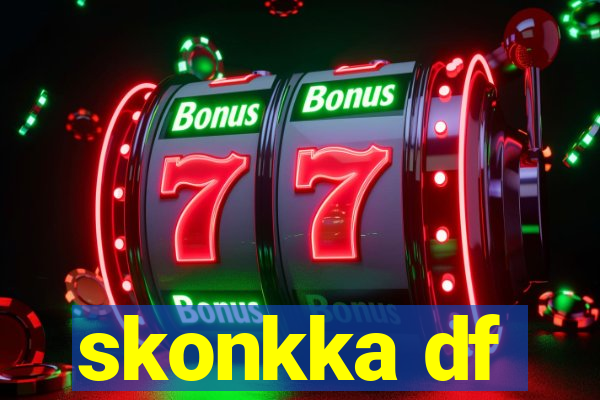 skonkka df